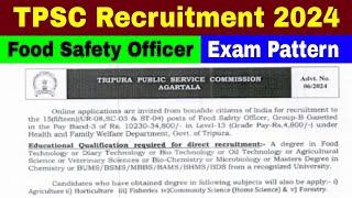 TPSC Recruitment 2024 | TPSC Food Safety Officer Notification 2024 | Tripura Govt Jobs 2024 Vacancy