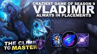 CRAZIEST GAME OF SEASON 9! VLADIMIR MID! - Climb to Master S9 | League of Legends