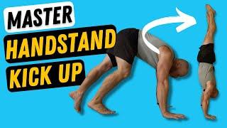 How to Handstand! Learn The Kick Up