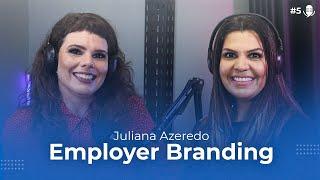 #05 Employer branding: o que é e como começar