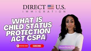 What is Child Status Protection Act (CSPA)?