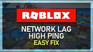 Roblox - How To Fix Network Lag, High Ping & Packet Loss