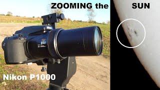 Nikon P1000 -- Zooming the SUN with Sunspots!! No telescope - just a camera!!
