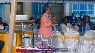 GOD THE FAMILY BUILDER (prt 1) || FAMILY SEMINAR || REV LYDIA KAHIGA ||