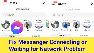 How to Fix Messenger Connecting Problem 2024 | Messenger Waiting for Network Problem Solve 2024