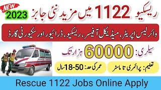 Rescue 1122 Sindh Jobs 2023 | 1122 jobs Online Apply | New Govt Jobs 2023 | New Jobs in Pakistan