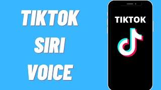 How to Get Siri Voice on TikTok (2022 Update) | Get The Siri Voice