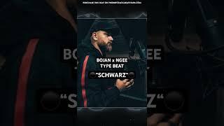 ️NGEE x BOJAN Type Beat - "SCHWARZ"️