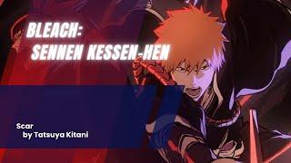 Bleach: Thousand-Year Blood War Opening [Scar "Tatsuya Kitani"] Lyrics Kan/Rom/Eng/Indonesia