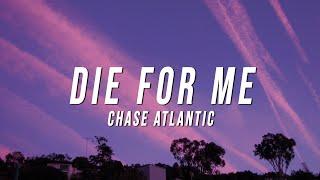 Chase Atlantic - Die For Me (Lyrics)