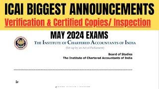 Finally Official Announcement Released verification,certified Copies /inspection May 2024 Exams