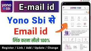 How to Update Email ID in Sbi Account Online | YONO SBI Email : Registration, Link, Update, Change