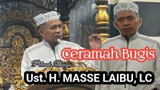 Ceramah Bugis || Ustadz H. Masse Laibu LC || Pendewasaan diri