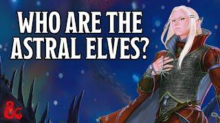 Who are the Astral Elves? | Playable Race | Spelljammer | D&D