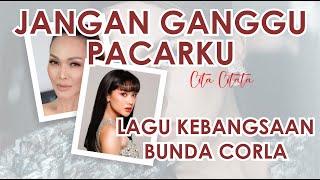 JANGAN GANGGU PACARKU - CITA CITATA - LAGU BANDIT BUNDA CORLA - LAGU KEBANGSAAN BUNDA (VIRAL) JOGET