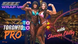#womensbodybuilding Pro Wrapup | TorontoPro24 & #Interview with 2nd place finisher @sheenaohligwbb