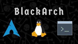 First look at BlackArch Linux [April 2021 Edition]