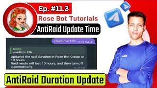  Ep 11.3 || How to Update Anti-Raid Duration in Telegram Rose Bot?