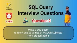 SQL Query Interview Questions 2 |  To fetch unique values of MAJOR Subjects from Student table