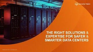 The Right Solutions & Expertise for safer & Smarter DATA CENTERS