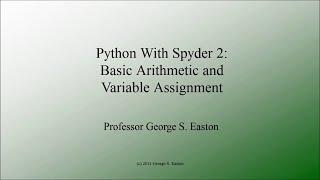 Python With Spyder 2: Basic Arithmetic and Variable Assignment