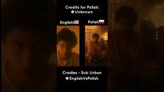 English VS Polish Sub Urban Cradles ️ #shorts #cradles Sorry for bad quality 