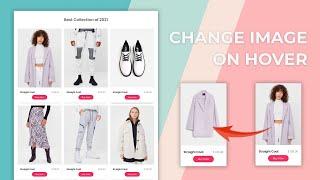 Ecommerce Site's Product Image Change On Hover Effect | HTML & CSS