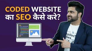 How to do SEO of coded website?