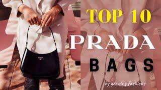 TOP 10 Classic Prada Bags for Every Stylish Wardrobe || Growing fashions