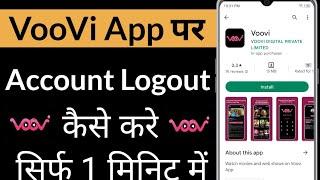 VooVi App Per Account Logout Kaise Kare !! How To Logout Account On VooVi App