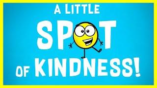   A Little Spot of Kindness By Diane Alber READ ALOUD