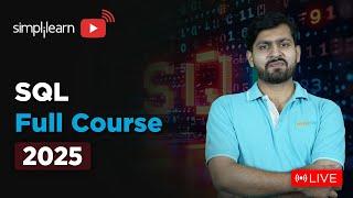 SQL Full Course 2025 | SQL Tutorial for Beginners | SQL Beginner to Advanced Training | Simplilearn