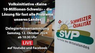 Delegiertenversammlung der SVP Schweiz vom 12.10.2024