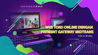 Source Code Website Toko Online Ecommerce dengan Payment Gateway Midtrans PHP & Mysql