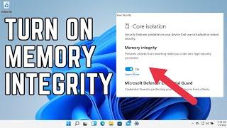 how to enable/disable  memory integrity in windows 11 | turn on memory integrity windows 11