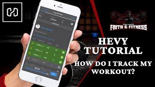 Hevy Workout Tracker | How Do I Track my Workout?