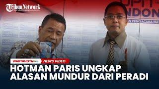 Ini Alasan Hotman Paris Keluar Dari Peradi dan Gabung dengan DPN