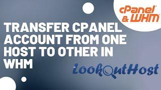 Transfer CPanel Account From One Server To Other in WHM