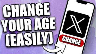 How To Change Age On X (Twitter) - 2024
