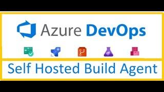 Configure Self Hosted Agent - Azure DevOps