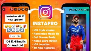 InstaPro v11.97 + New Update | Insta pro settings | iOS Emojis + Fonts  Honista