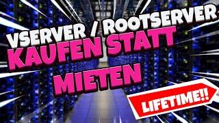 vServer/Rootserver kaufen statt mieten | Lifetime vServer & Rootserver kaufen | Günstige Server