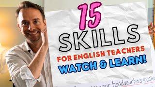 Be a GREAT English Teacher by Mastering These 15 Skills