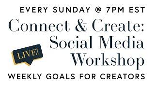 E8 Create & Connect LIVE: The Create Mindset – Social Media Workshop for Content Creators