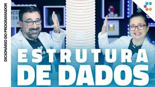 Estrutura de Dados (A famosa ED que todo dev tem que aprender) // Dicionário do Programador