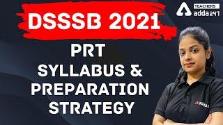 DSSSB 2021 PRT | DSSSB PRT Syllabus 2021 & Preparation Strategy