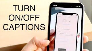 How To Turn On/Off Captions On TikTok! (2023)