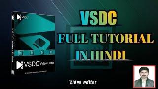 VSDC Full Tutorial In Hindi