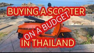 COST OF LIVING IN THAILAND BUYING A MOTORBIKE SCOOTER ON A BUDGET IN 2024