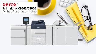 Xerox® PrimeLink® C9065/70 - Perfect for the Office or the Print Shop